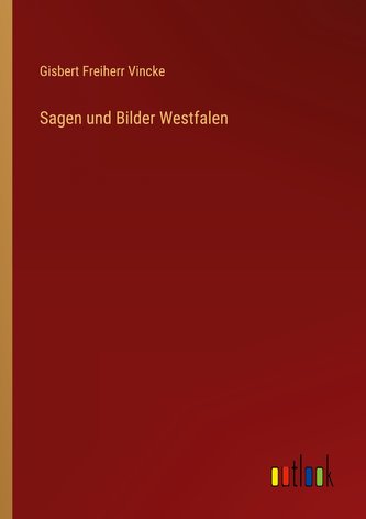 Sagen und Bilder Westfalen