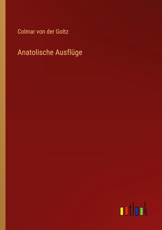 Anatolische Ausflüge