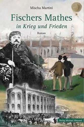 Fischers Mathes in Krieg und Frieden