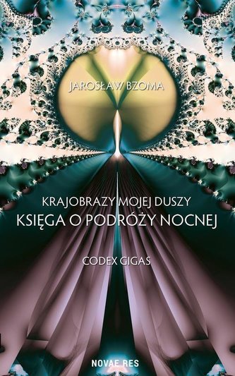 Krajobrazy mojej duszy Księga VI. Codex Gigas