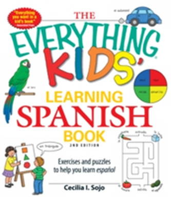 The Everything Kids' Learning Spanish Book