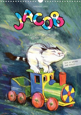 Kater Jacob: Bereit zum Aufbruch! Ready to go! (Wandkalender 2023 DIN A3 hoch)