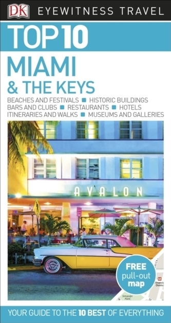 Top 10 Miami and the Keys Top 10 Miami and the Keys