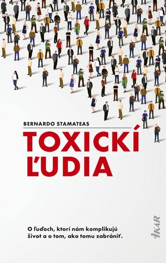 Toxickí ľudia Toxickí ľudia