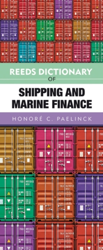 Reeds Dictionary of Shipping and Marine Finance