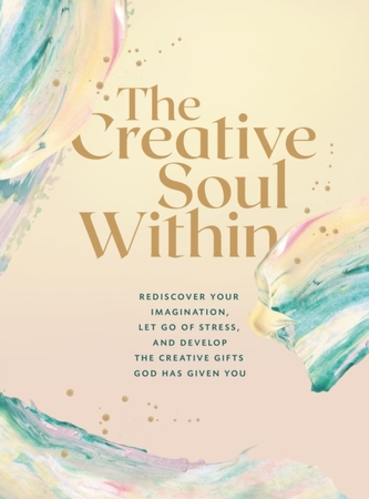 The Creative Soul Within The Creative Soul Within
