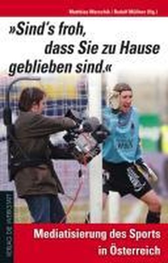 "Sind's froh, dass Sie zu Hause geblieben sind."