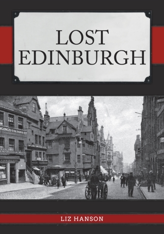 Lost Edinburgh Lost Edinburgh