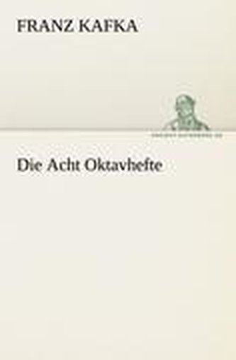 Die Acht Oktavhefte