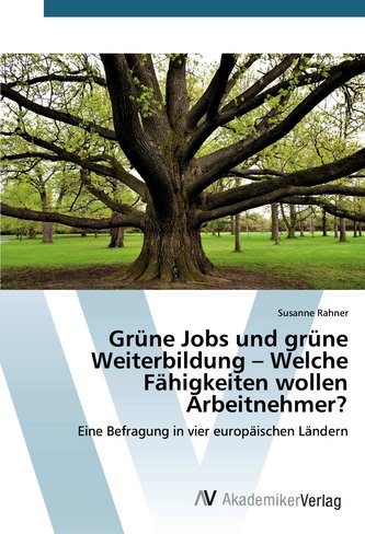 Grüne Jobs und grüne Weiterbildung ¿ Welche Fähigkeiten wollen Arbeitnehmer?