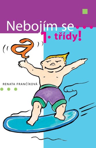 Nebojím se 1. třídy!