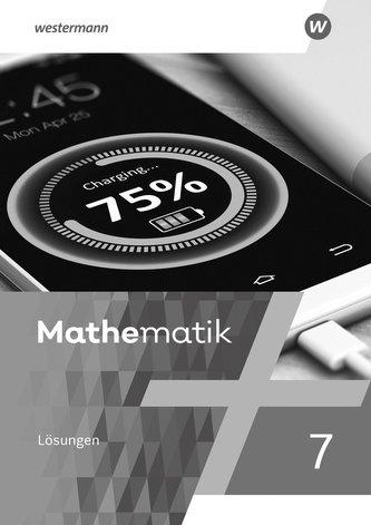 Mathematik 7. Lösungen Mathematik 7. Lösungen