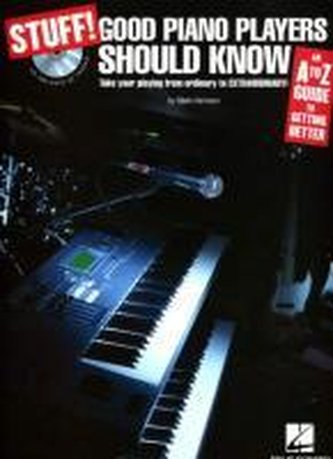 Stuff! Good Piano Players Should Know: An A-Z Guide to Getting Better [With CD]