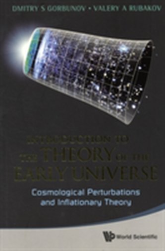 Introduction To The Theory Of The Early Universe: Cosmological Perturbations And Inflationary Theory