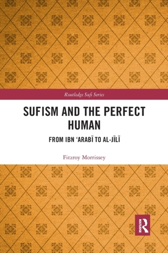 Sufism and the Perfect Human Sufism and the Perfect Human