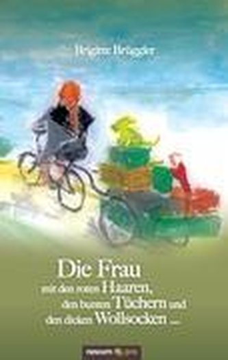 Die Frau mit den roten Haaren, den bunten Tüchern und den dicken Wollsocken ...