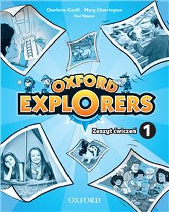 Oxford Explorers 1 Zeszyt ćwiczeń 2015