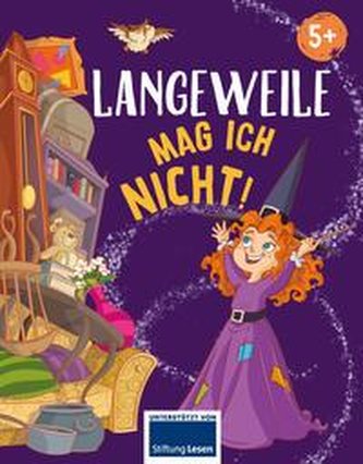 Langeweile mag ich nicht Langeweile mag ich nicht