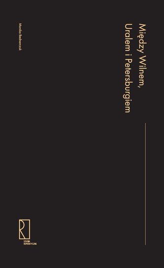 Między Wilnem, Uralem i Petersburgiem Między Wilnem, Uralem i Petersburgiem
