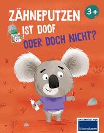 Zähneputzen ist doof - oder doch nicht?