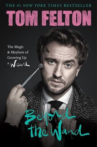Beyond the Wand: The Magic and Mayhem of Growing Up a Wizard Beyond the Wand: The Magic and Mayhem of Growing Up a Wizard