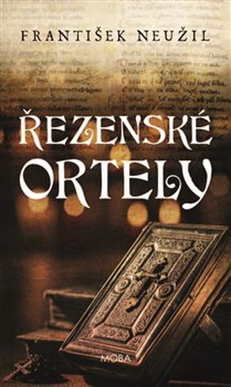 Řezenské ortely (František Neužil, 2019)