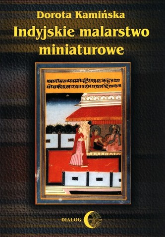 Indyjskie malarstwo miniaturowe Indyjskie malarstwo miniaturowe