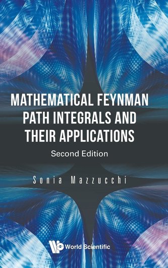 Mathematical Feynman Path Integrals and their Applications