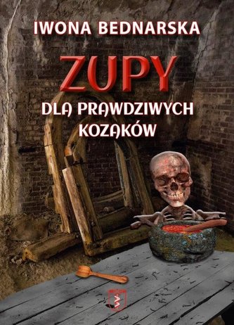 Zupy dla prawdziwych kozaków Zupy dla prawdziwych kozaków