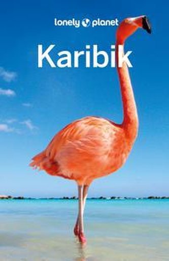Lonely Planet Reiseführer Karibik Lonely Planet Reiseführer Karibik