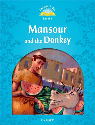 Classic Tales 1 Mansour and the Donkey + Audio Mp3 Pack (2nd)
