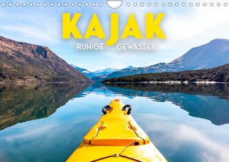 Kajak - Ruhige Gewässer (Wandkalender 2023 DIN A4 quer)