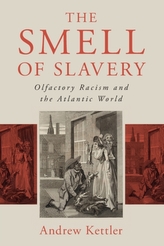 The Smell of Slavery