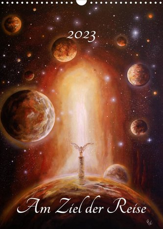Am Ziel der Reise (Wandkalender 2023 DIN A3 hoch)