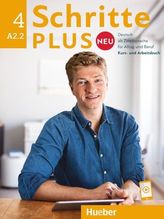 Schritte plus Neu 4, Kursbuch und Arbeitsbuch mit Audios online : Deutsch als Zweitsprache für Alltag und Beruf (Silke Hilpert, 