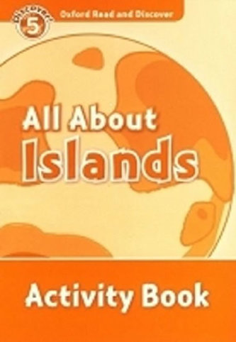 Oxford Read & Disc 5 All ABout Islands A