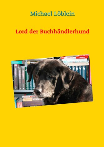 Lord der Buchhändlerhund Lord der Buchhändlerhund