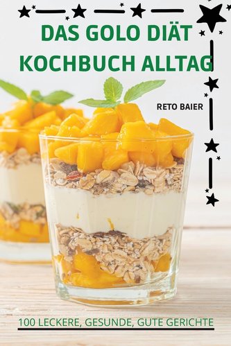 DAS GOLO DIÄT KOCHBUCH ALLTAG