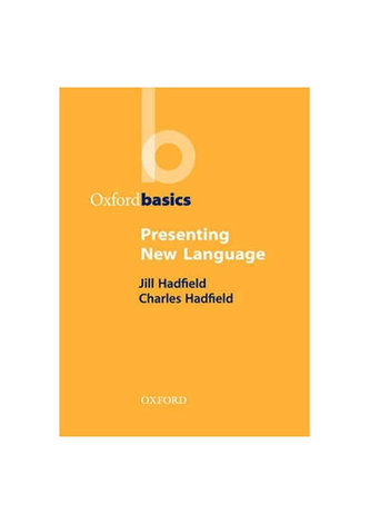 Oxford Basics: Presenting New Language Oxford Basics: Presenting New Language