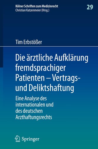 Die ärztliche Aufklärung fremdsprachiger Patienten - Vertrags- und Deliktshaftung