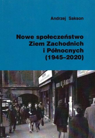 Nowe społeczeństwo Ziem Zachodnich i Północnych...