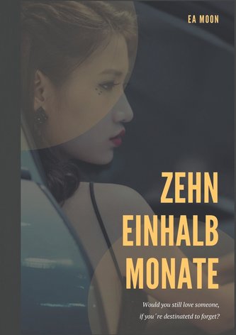 Zehn einhalb Monate