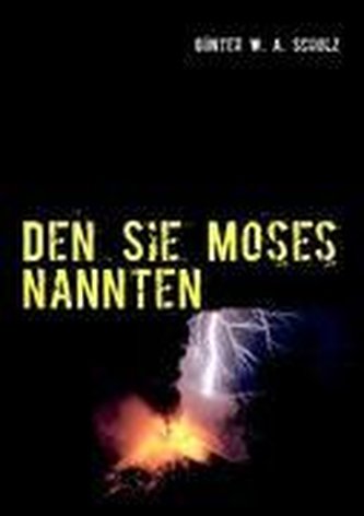 Den Sie Moses nannten Den Sie Moses nannten