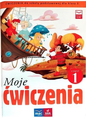 Moje ćwiczenia. Ćwiczenia zintegr. kl.3 cz.1 MAC Moje ćwiczenia. Ćwiczenia zintegr. kl.3 cz.1 MAC