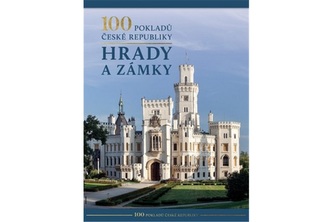 100 pokladů České republiky : Hrady a zámky (Taťána Polášková, 2022)