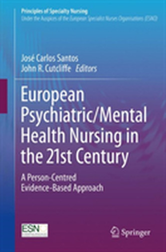 European Psychiatric/Mental Health Nursing in the 21st Century European Psychiatric/Mental Health Nursing in the 21st Century