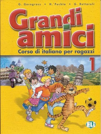 Grandi amici - 1 Libro dello studente Grandi amici - 1 Libro dello studente