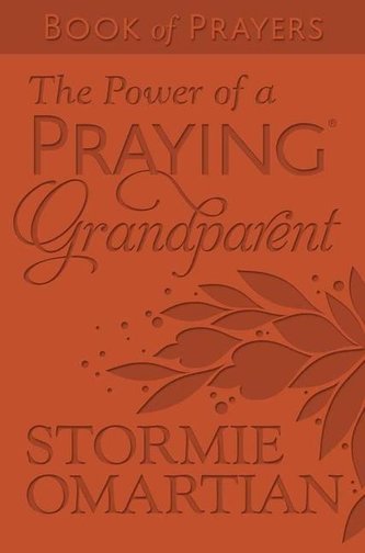 The Power of a Praying Grandparent Book of Prayers