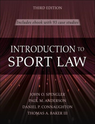 Introduction to Sport Law With Case Studies in Sport Law Introduction to Sport Law With Case Studies in Sport Law