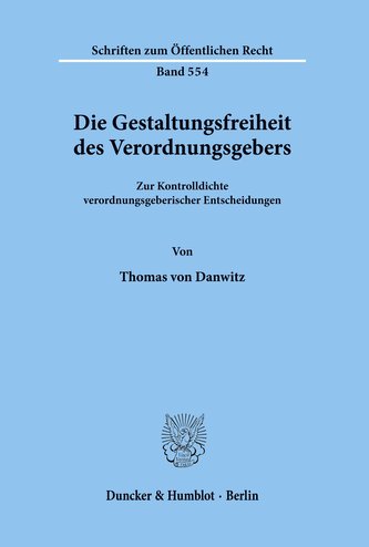 Die Gestaltungsfreiheit des Verordnungsgebers.